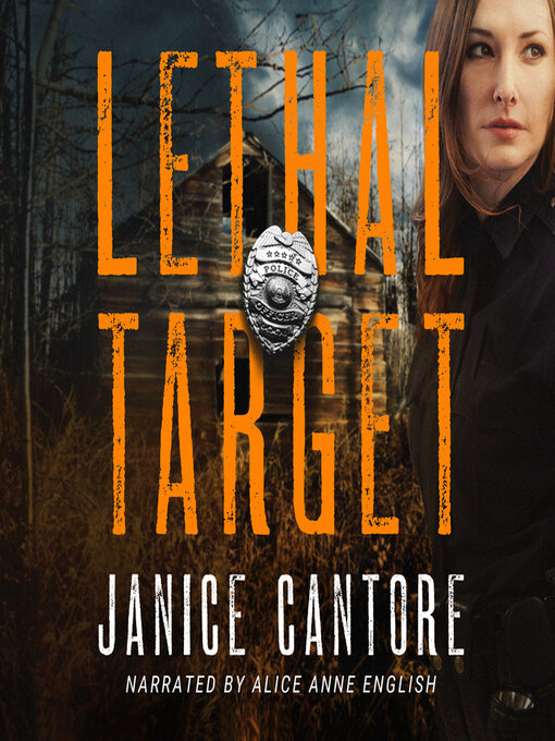 Title details for Lethal Target by Janice Cantore - Available